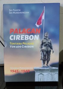 Buku Palagan Cirebon Tentara Pelajar Yon 400 Cirebon 