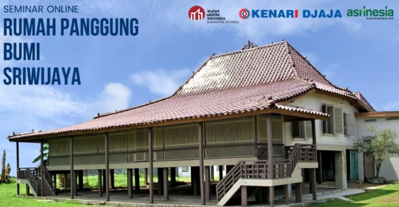 Arsitektur Rumah Panggung Bumi Sriwijaya